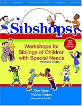 Sibshops: Workshops for Siblings of Children with Special Needs