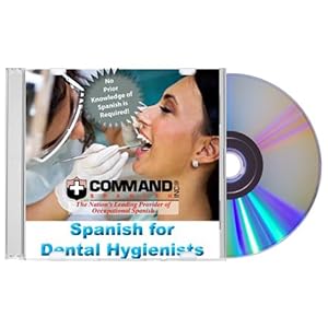 Spanish for Dental Hygienists (Audio CD) (Spanish Edition) by Command Spanish Inc.