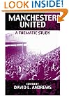 Manchester United: A Thematic Study
