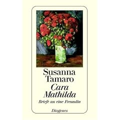 Cara Mathilda. Briefe an eine Freundin. (Taschenbuch)