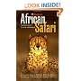 Fodor's African Safari, 1st Edition: From Budget to Big Spending Where and How to Find the Best Big Game Adventure In Southern and Eastern Africa (Special-Interest Titles)