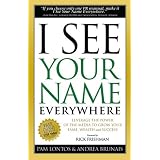I See Your Name Everywhere: Leverage the Power of the Media to Grow Your Fame, Wealth and Success