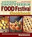 The Great Southern Food Festival Cookbook: Celebrating Everything from Peaches to Peanuts, Onions to Okra