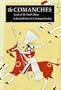 The Comanches: Lords of the South Plains (The Civilization of the American Indian Series, #34)