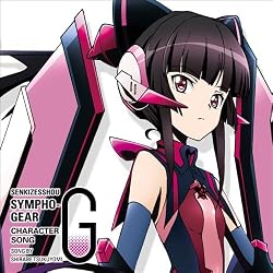 戦姫絶唱シンフォギアG キャラクターソング5