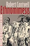 Ethnomimesis: Folklife and the Representation of Culture