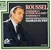 Albert Roussel: Symphonies No. 1, Opus 7 "The Poem of the Forest" & No. 3, Op. 42 - Charles Dutoit Image of Albert Roussel: Symphonies No. 1, Opus 7 "The Poem of the Forest" & No. 3, Op. 42 - Charles Dutoit