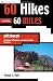 60 Hikes Within 60 Miles: Pittsburgh: Including Allegheny And ...