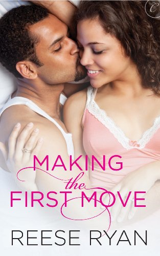 Making the First Move by Reese Ryan