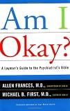 Am I Okay?: A Laymans Guide to the Psychiatrists Bible