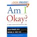 Am I Okay?: A Layman's Guide to the Psychiatrist's Bible