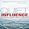 Quiet Influence: The Introvert's Guide to Making a Difference
