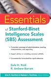 Essentials of Stanford-Binet Intelligence Scales (SB5) Assessment (Essentials of Psychological Assessment)