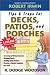 Tips & Traps for Building Decks, Patios, and Porches (Tips and Traps)