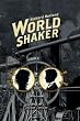 Worldshaker: Roman