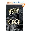 Worldshaker: Roman