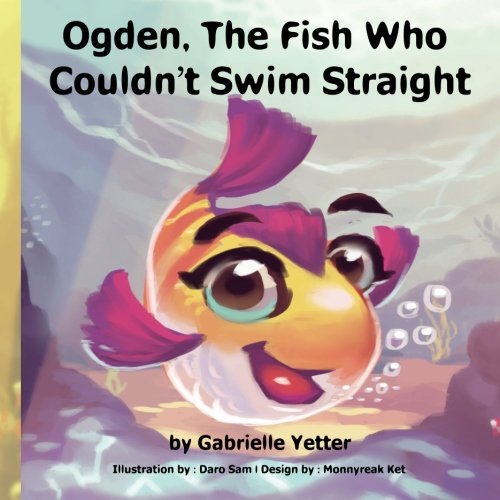 Ogden, The Fish Who Couldn't Swim Straight