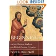 Beginnings: Ancient Christian Readings of the Biblical Creation Narratives by Peter Bouteneff