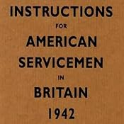 Instructions for American Servicemen in Britain, 1942 | [U.S. War Department]