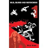 Mud, Blood And Motocross