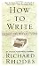 How to Write: Advice and Reflections
