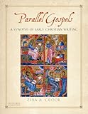 Parallel Gospels : a synopsis of early Christian writing