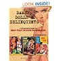 The Dames, Dolls and Delinquents: A Collector's Guide to Sexy Pulp Fiction Paperbacks