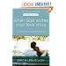 When God Writes Your Love Story (Expanded Edition): The Ultimate Guide to Guy/Girl Relationships