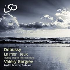 Debussy: La Mer / Pr�lude � l'apr�s-midi d'un Faune / Jeux