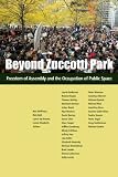 Beyond Zuccotti Park: Freedom of Assembly and the Occupation of Public Space