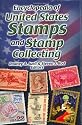 Encyclopedia of United States Stamps and Stamp Collecting