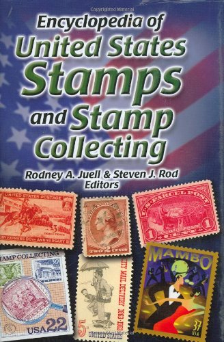 Encyclopedia of United States Stamps and Stamp Collecting