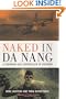Naked in Da Nang: A Forward Air Controller in Vietnam
