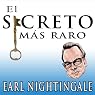 El Secreto Mas Raro [The Strangest Secret]