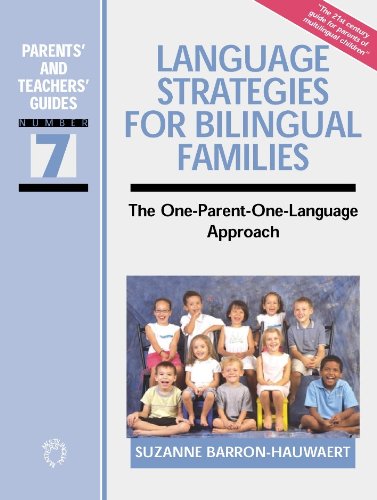 Language Strategies for Bilingual Families (Parents' and Teachers' Guides)