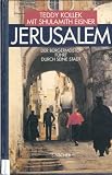 Jerusalem: Der B�rgermeister f�hrt durch seine Stadt - Teddy Kollek