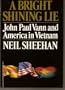 A Bright and Shining Lie: John Paul Vann and America in Vietnam