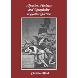 Abjection, Madness and Xenophobia in Gothic Fictionvon "Christian Wenk"