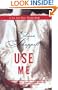 Use Me: Fiction