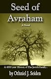 Best Buy Seed of Avraham - The 4000 Year History of the Jewish Family