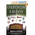Every Week a Season: A Journey Inside Big-Time College Football
