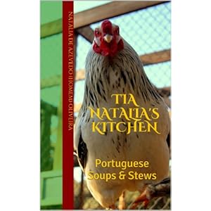Natalia's Kitchen: Portuguese Soups & Stews