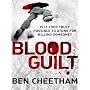 Blood Guilt (A crime thriller novel with a unique &hellip by Ben Cheetham