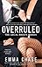 Overruled (The Legal Briefs Series)