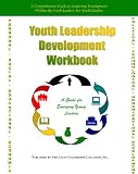 Youth Leadership Development Workboook: A Guide for Emerging Youth Leaders