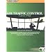 Air Traffic Control Career Prep: A Comprehensive Guide to One of the Best-Paying Federal Government Careers, Including Test Preparation for the Initial ATC Exams