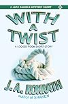 With A Twist - A Lt. Jack Daniels Locked Room Mystery Short Story