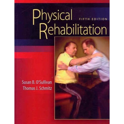 Physical Rehabilitation (O'Sullivan, Physical Rehabilitation)