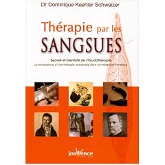 Th�rapie par les sangsues : Secrets et bienfaits de l'hirudoth�rapie