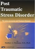  Treatment Strategies
 3rd Edition
 The Latest Assessment and Treatment Strategies,
Matthew J. Friedman